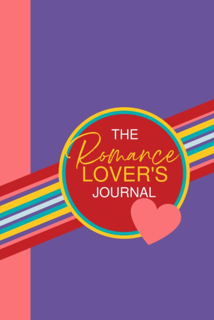 The Romance Lover's Journal: Reading log & happily ever after memory booster