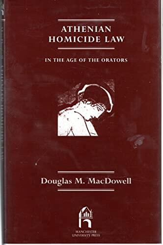 Athenian Homicide Law in the Age of the