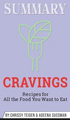 Summary of Cravings: Recipes for All the Food You Want to Eat