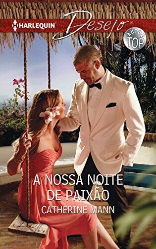 A nossa noite de paixão