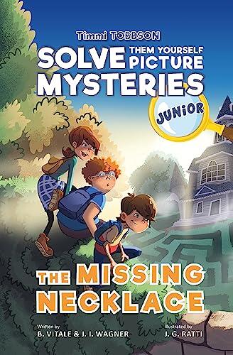The Missing Necklace: A Timmi Tobbson Junior Book for Kids