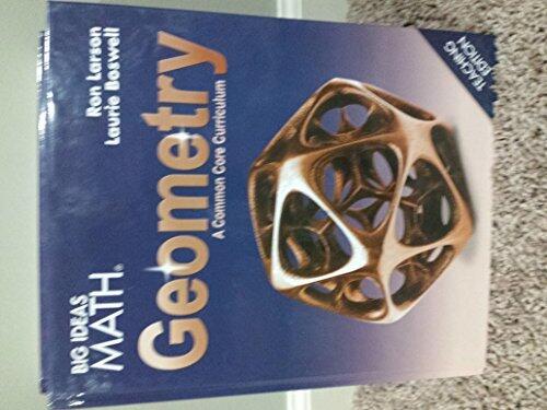 BIG IDEAS MATH Geometry: Common Core Teacher Edition 2015
