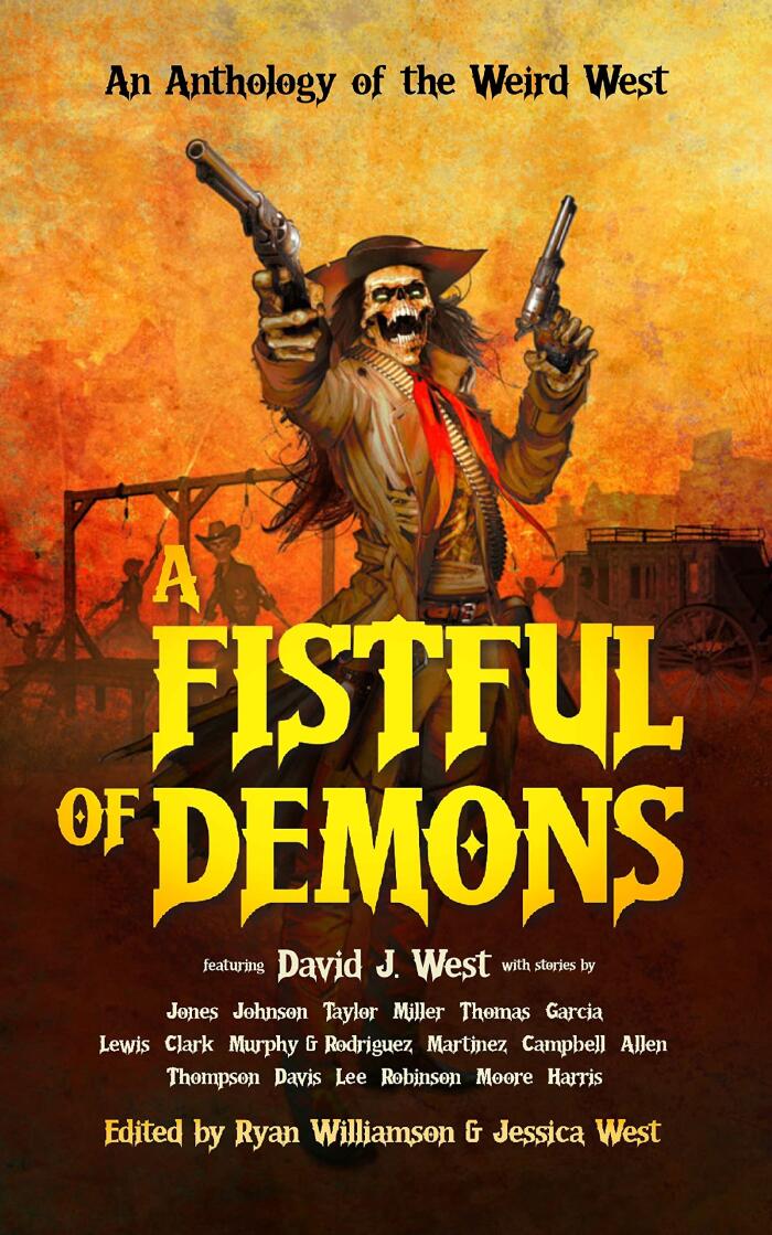 A Fistful of Demons: An Anthology of the Weird West