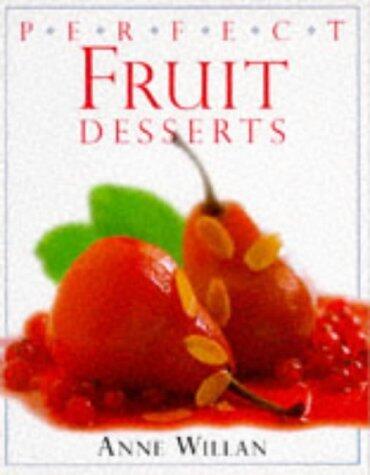 Perfect Fruit Desserts