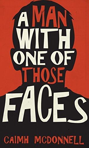 A Man with One of Those Faces