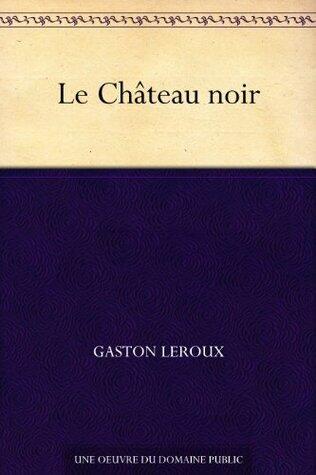 Le Château noir