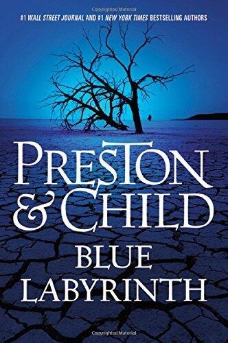 Blue Labyrinth by Preston, Douglas, Child, Lincoln (November 11, 2014) Hardcover
