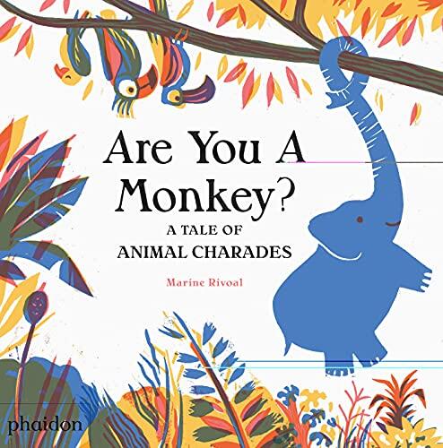 Are You a Monkey?: A Tale of Animal Charades