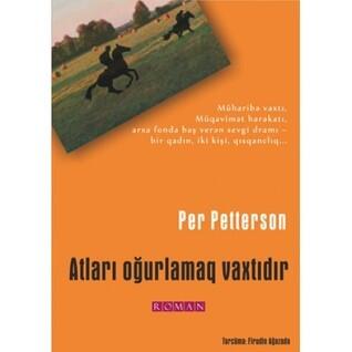 Atları oğurlamaq vaxtıdır