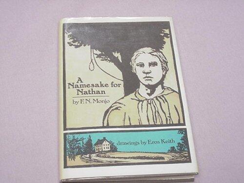 A Namesake for Nathan: Being an Account of Captain Nathan Hale by His Twelve-Year-Old Sister, Joanna
