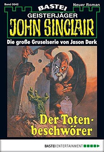 John Sinclair 42: Der Totenbeschwörer