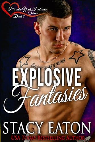 Explosive Fantasies: A Dark Demons Ultra Sexy Alpha Male Steamy Small-Town Romance