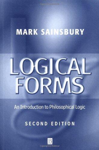 Logical Forms: An Introduction to Philosophical Logic (2nd edition)