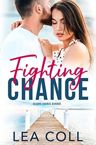 Fighting Chance: A Second Chance Single Mom Romance