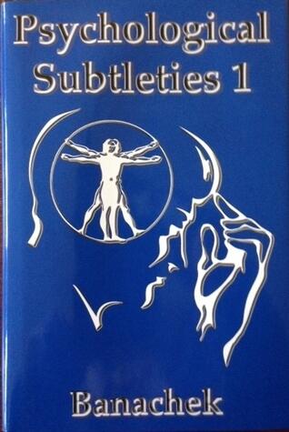Psychological Subtleties 1