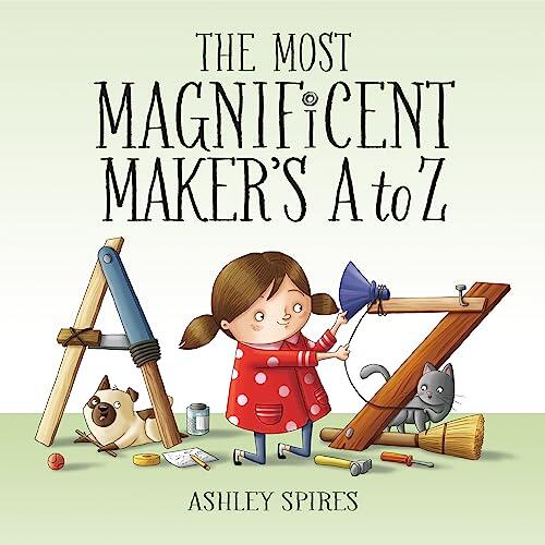 The Most Magnificent Maker's A to Z