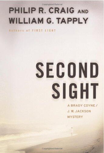 Second Sight: A Brady Coyne and J.W. Jackson Mystery