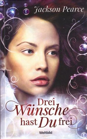 Drei Wünsche hast Du frei