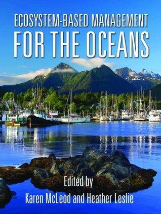 Ecosystem-Based Management for the Oceans