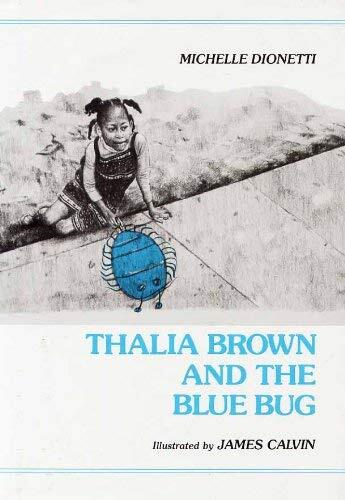Thalia Brown and the Blue Bug