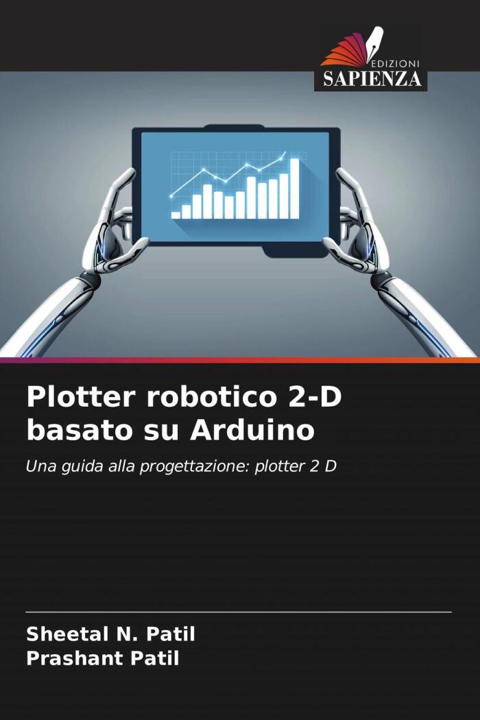 Plotter Robotico 2-D Basato su Arduino: Una Guida alla Progettazione