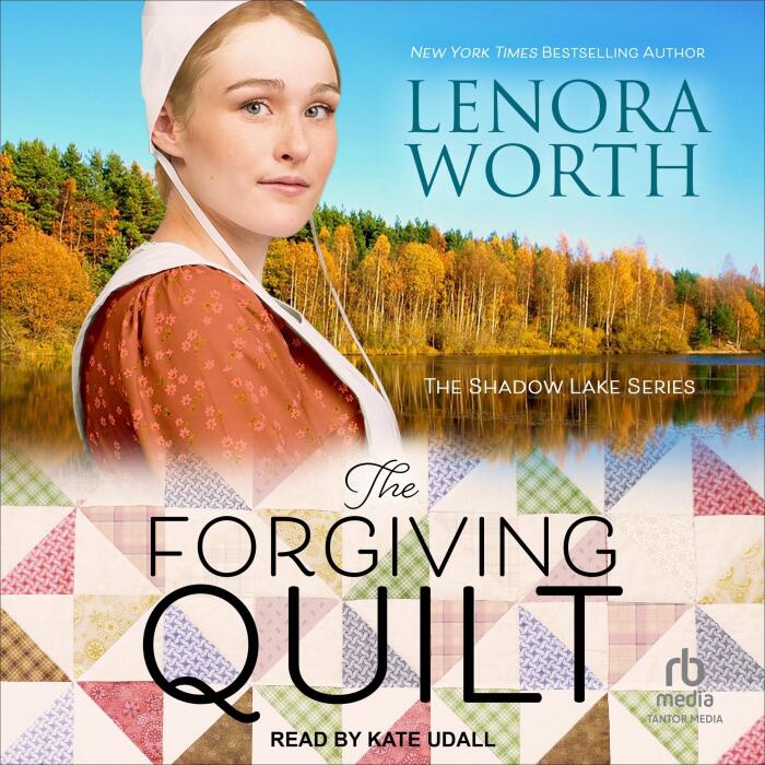 The Forgiving Quilt: The Shadow Lake Series, Book 2