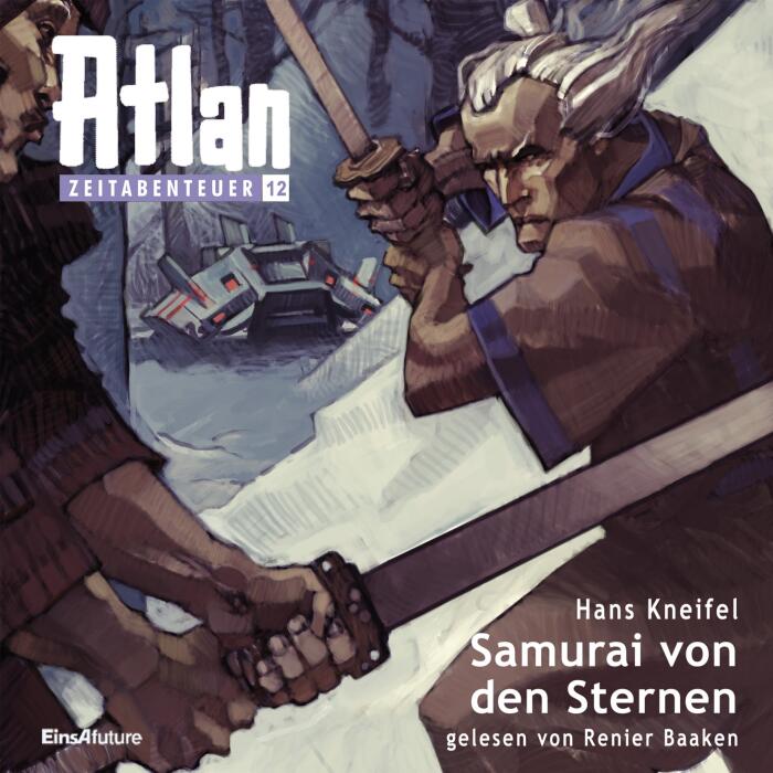 Samurai von den Sternen: Atlan - Zeitabenteuer 12
