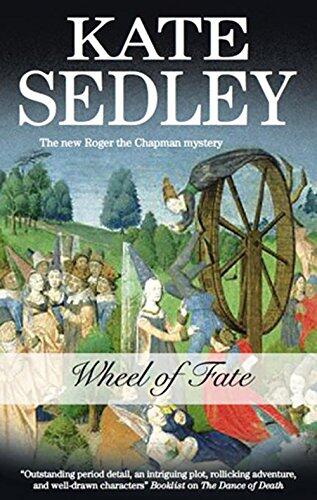 Wheel of Fate: A Roger the Chapman Medieval Mystery (19)