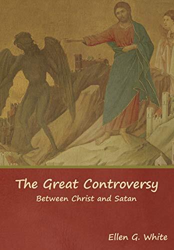 The Great Controversy: Between Christ and Satan