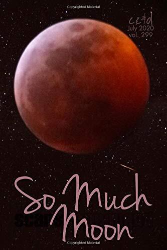 So Much Moon: cc&d magazine v299