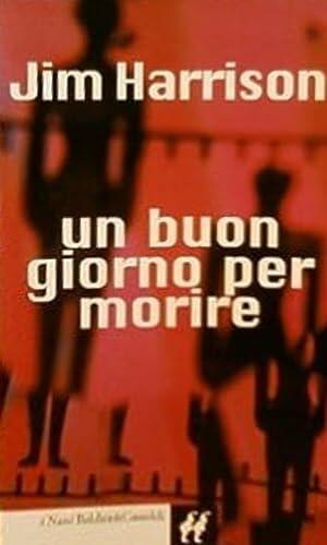 Un buon giorno per morire