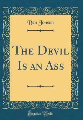 The Devil Is an Ass