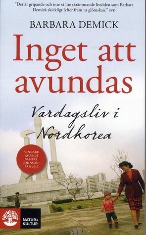 Inget att avundas: Vardagsliv i Nordkorea