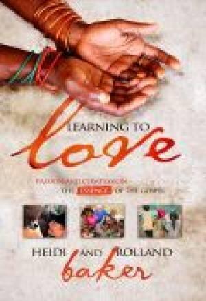 Learning to Love: Passion and Compassion-The Essence of the Gospel