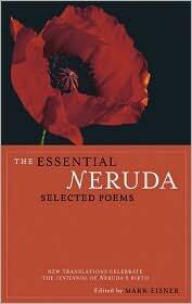 The Essential Neruda: Selected Poems