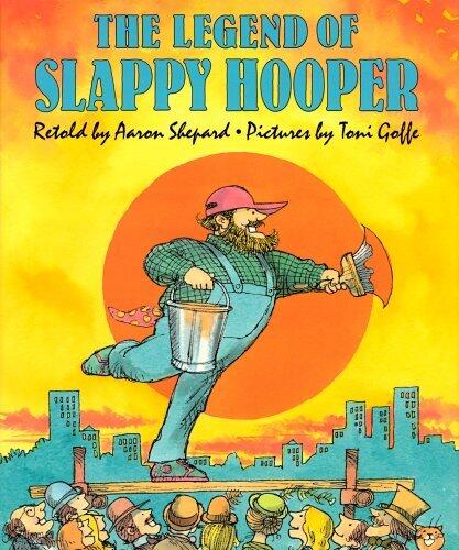 The Legend of Slappy Hooper: An American Tall Tale