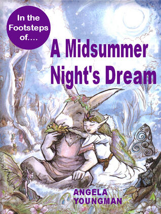 In the Footsteps of A Midsummer Night's Dream