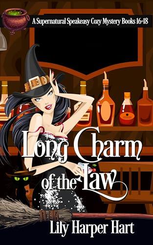 Long Charm of the Law: A Supernatural Speakeasy Cozy Mystery Books 16-18