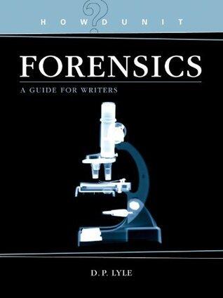 Forensics A Guide for Writers