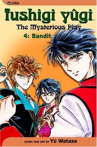 Fushigi Yûgi: The Mysterious Play (Vol. 4): Bandit