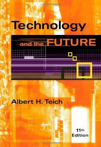 By Albert H. Teich - Technology and the Future (11th Edition)