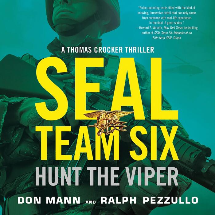 SEAL Team Six: Hunt the Viper: SEAL Team Six, Book 7