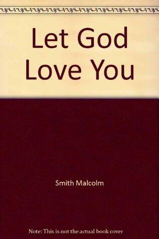 Let God Love You