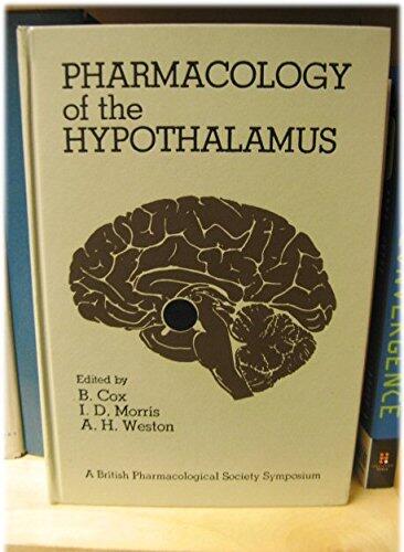 Pharmacology of the Hypothalamus: Proceedings of a British Pharmacological Society International Symposium on the Hypothalamus Held on Thursday, 1977 at the University of Manchester, U.K.