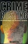 Crimebusting: Breakthroughs in Forensic Science