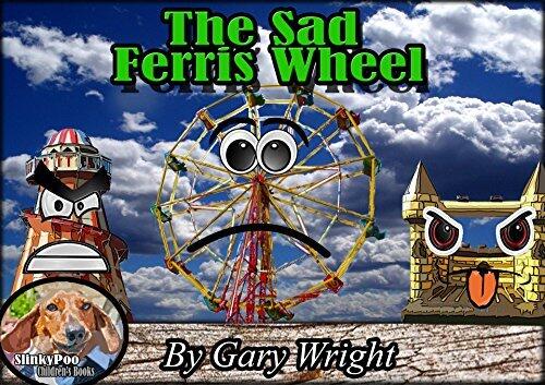 Children's Book: The Sad Ferris Wheel (Picture Book For Early Readers) Hilarious For Kids Aged 4-8: Slinkypoo Series For Beginner Readers.