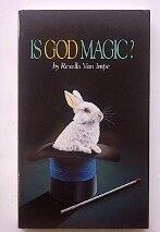 Is God Magic?