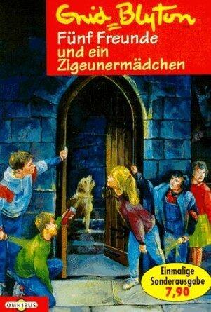Fünf Freunde und ein Zigeunermädchen