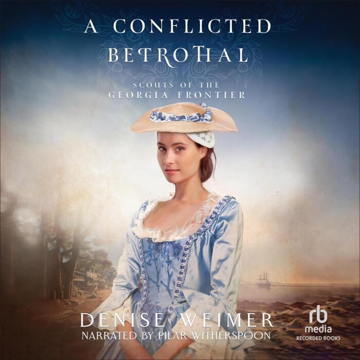 A Conflicted Betrothal: Scouts of the Georgia Frontier, Book 4