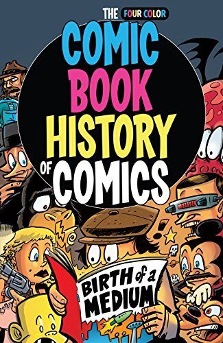 Comic Book History of Comics: Birth of a Medium